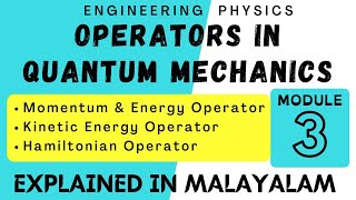 Operators in Quantum Mechanics  Quantum Mechanics  Module 3  Engineering Physics  Target KTU [upl. by Barrington]