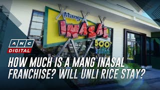 How much is a Mang Inasal franchise Will unli rice stay  ANC [upl. by Ssidnak]