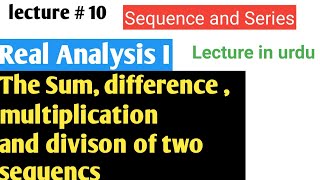 the sum productdifference and division of two convergent seq is also convergent [upl. by Suolkcin]