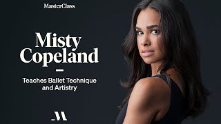 Misty Copeland Teaches Ballet Technique and Artistry  Official Trailer  MasterClass [upl. by Mott]