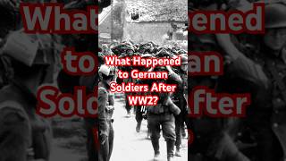 What Happened to German Soldiers After WWII Shorts ww2 lesserknownhistory [upl. by Mizuki313]