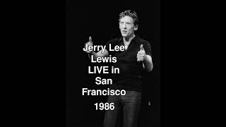 Jerry Lee Lewis LIVE  LOOK under more info for playlists  San Francisco 1986 [upl. by Gwyneth718]