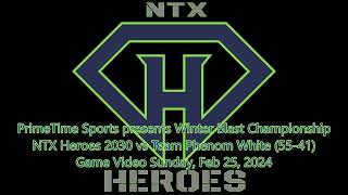 GM3 NTX Heroes 2030 vs Team Phenom White 5541 20240225 [upl. by Hanimay204]