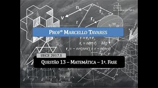 Questão 13  Prova de Matemática comentada  UECE 20171  1a fase [upl. by Bonacci]