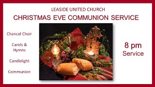 Sunday December 24 2023  Communion and Candlelight  Leaside United Church [upl. by Raybin523]