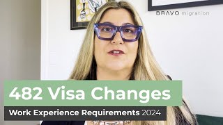 482 Visa Changes  Updated Work Experience Requirements 2024 explained [upl. by Chatterjee]