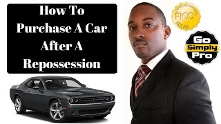 How To Buy A Car After A Repossession  Bad Credit Auto Loan Approval  GoSimplyPro [upl. by Havot]