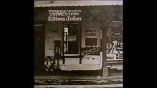 Elton John  Tumbleweed Connection 1970 Part 3 Full Album [upl. by Neumeyer334]