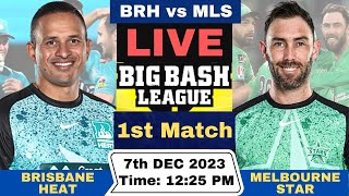 Live Brisbane Heat vs Melbourne Stars  BRH vs MLS Live 1st T20 Match Big Bash League 202324 [upl. by Noit]