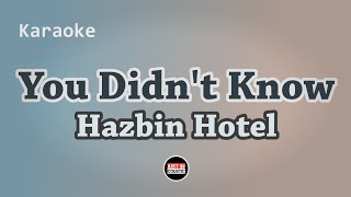 Hazbin Hotel  You Didnt Know Karaoke with Lyrics [upl. by Novla497]