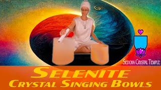 Selenite Harmonic Alchemy Crystal Singing Bowls Powerful Medicine for Higher states of Consciousness [upl. by Lraep]