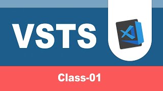 Introduction to VSTS  Class  01  DevOps with VSTS  VSTS Tutorial for Beginners [upl. by Douty]