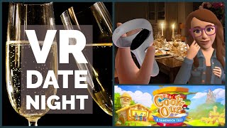 VR Date Night With My Wife  CookOut A Sandwich Tale [upl. by Clementius]