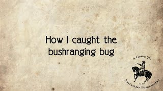 Australian Bushranging Podcast  My Story How I Caught the Bushranging Bug [upl. by Calabrese]