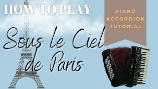 Sous le Ciel de Paris Piano Accordion Tutorial [upl. by Odlanier479]