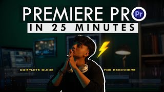 Premiere Pro for Beginners🔥 Quick 25Minute Tutorial [upl. by Purdum]