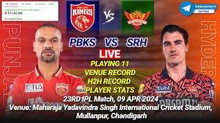 🔴LIVE PBKS vs SRH Live Prediction  PJB vs HYD  Punjab vs Hyderabad 23RD IPL LIVE [upl. by Stoneman]