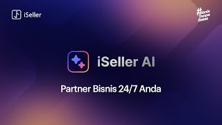 iSeller AI Partner Bisnis 247 Anda [upl. by Gaughan303]