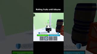 Rolling fruits until I get kitsune Blox fruits  Blox fruits roblox bloxfruits kitsune [upl. by Arze]