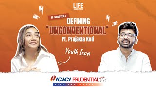 Defining Unconventional Prajakta Koli like never before  Life Unscripted Ep6  Chapter 1 [upl. by Gherardo356]