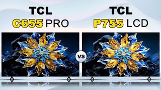 TCL C655 Pro QLED TV vs TCL P755 LCD TV  TCL Global [upl. by Lokcin]