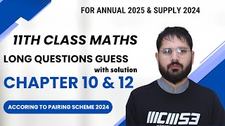 1st Year Maths Long Questions Pairing Scheme 2024  Chapter 10 amp 12 1st year Maths Guess Paper 2024 [upl. by Arinayed]