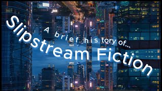 A brief history of Slipstream Fiction A Journey Beyond Genres [upl. by Bratton]