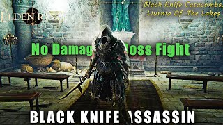 Elden Ring Black Knife Assassin HiddenSecret Boss Fight Solo No Damage Black Knife Catacombs [upl. by Notneiuq557]