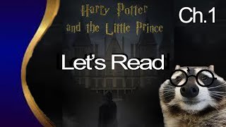 Lets Read Harry Potter and the Little Prince  Part 1 [upl. by Chemesh]