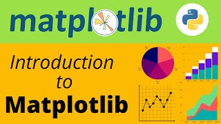 2 Introduction to Matplotlib for Data visualization in Python  Matplotlib tutorial 2021 [upl. by Maiocco664]