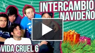 VIDA CRUEL 6  INTERCAMBIO NAVIDEÑO ◀︎▶︎WEREVERTUMORRO◀︎▶︎ [upl. by Ycnej756]