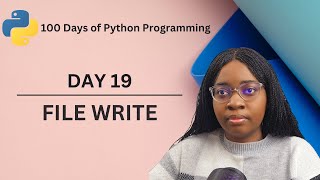 File Write  100 Days of Python Programming  Day19 [upl. by Eidod]