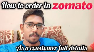 HOW TO MAKE ORDERS IN ZOMATO  FULL DETAILS ABOUT ZOMATO COUSTOMER APPLICATION 😊😊 [upl. by Aiuqal]