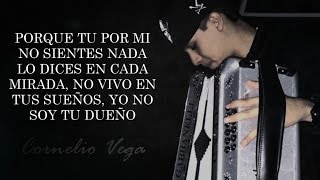 LETRA ¨SIN TI¨  Cornelio Vega Jr Lyric Video [upl. by Aruon]