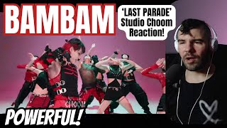 BAMBAM of GOT7  Last Parade Studio Choom Reaction [upl. by Leirua]