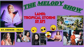 935PM SATURDAY NOV 2ND THE MELODY SHOW  LAMH TROPICAL STORMI S9 EP1 [upl. by Ariada301]