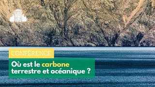 « Où est le carbone terrestre et océanique  » Laurent Bopp  ENSPSL [upl. by Aurlie]