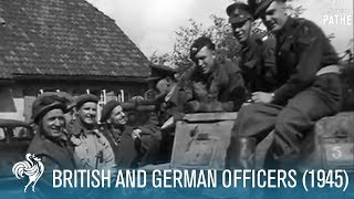 British and German Officers World War II 1945  British Pathé [upl. by Assirol]