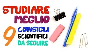 9 consigli scientifici per STUDIARE MEGLIO [upl. by Nasas]