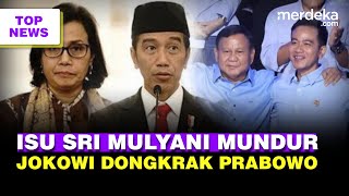 Isu Sri Mulyani Mundur Sebagai Menkeu  Efek Jokowi Dongkrak Suara Prabowo Gibran [upl. by Blasius]