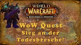 WoW Quest Sieg an der Todesbresche [upl. by Arodasi]