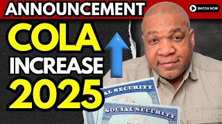 Social Security COLA 2025 ANNOUNCEMENT Benefits Will Increase In 2025 [upl. by Ramirol]