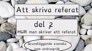 Att skriva referat del 2 Grund [upl. by Baldridge447]