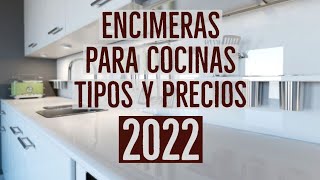 ✅TIPOS de ENCIMERAS y CÓMO ELEGIR la IDEAL para nuestras COCINAS en 2024 [upl. by Rekcut628]