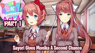 Sayori Gives Monika A Second ChancePart 1DDLC Act 4 Plus MOD [upl. by Nallaf]