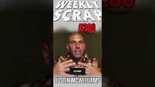 Weekly Scrap 268  Justin McWilliams Speaking his Mind [upl. by Eustazio]