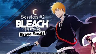 Jose plays BLEACH Brave Souls  Session 2 [upl. by Beitris]