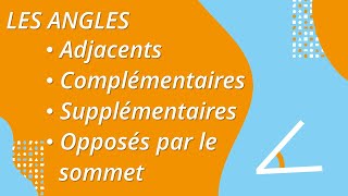 Les angles adjacents complémentaires supplémentaires et opposés par le sommet [upl. by Goggin]