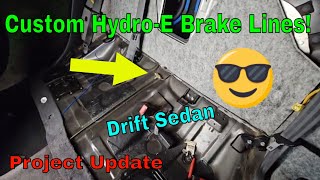 Custom Hydro E Brake lines Done Drift Sedan Project Update [upl. by Adao]