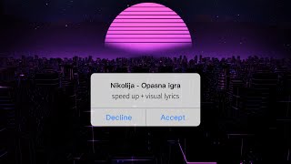 Nikolija  Opasna igra speed up Visual Lyrics [upl. by Leugimsiul540]